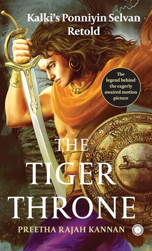 The Tiger Throne: Ponniyin Selvan Book Cover